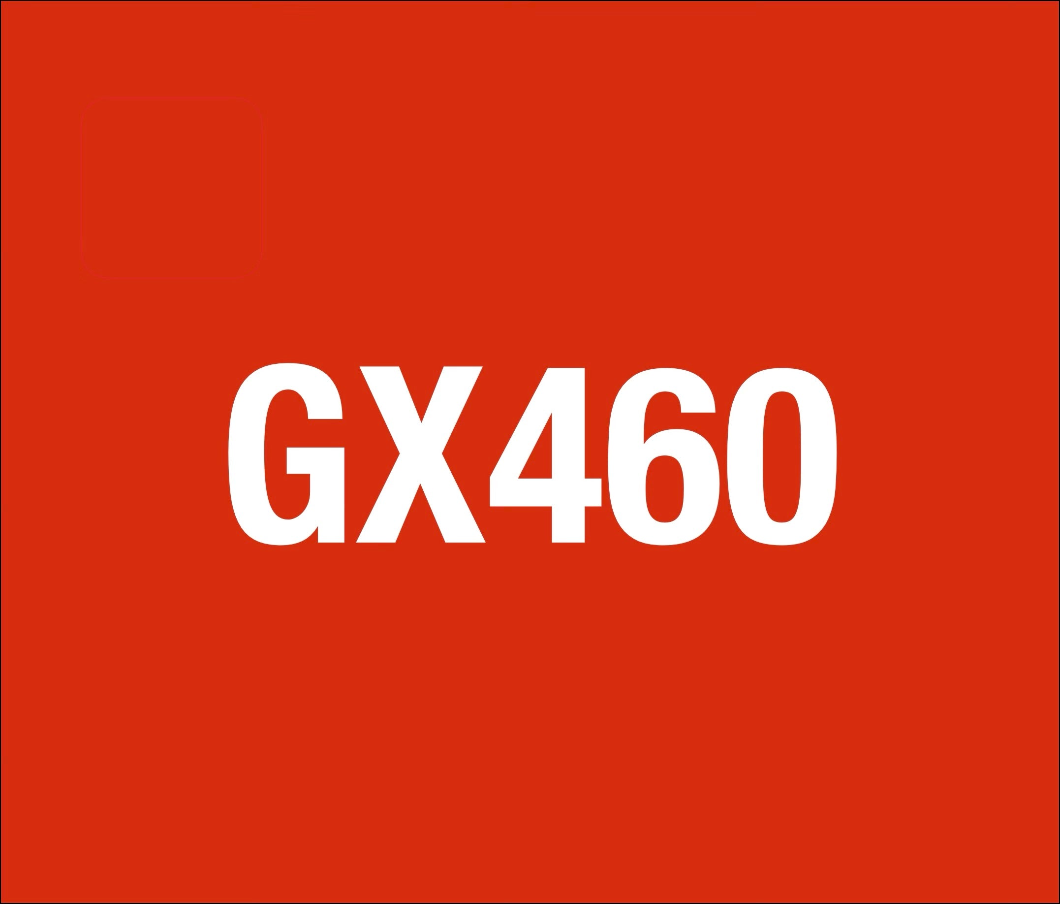 GX 460: 2010-2023